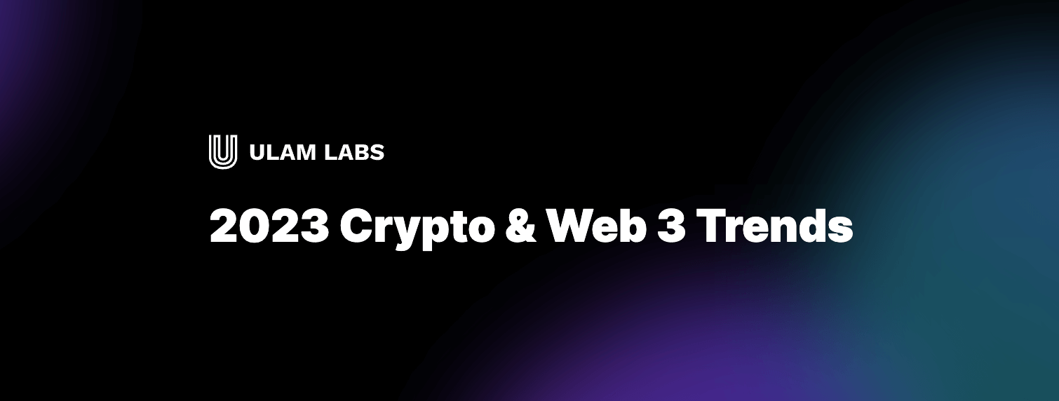 2023 Crypto & Web 3 Trends