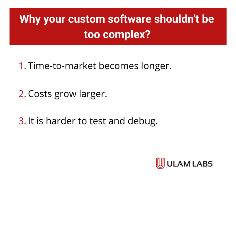 Why your customer software should not be too complex?