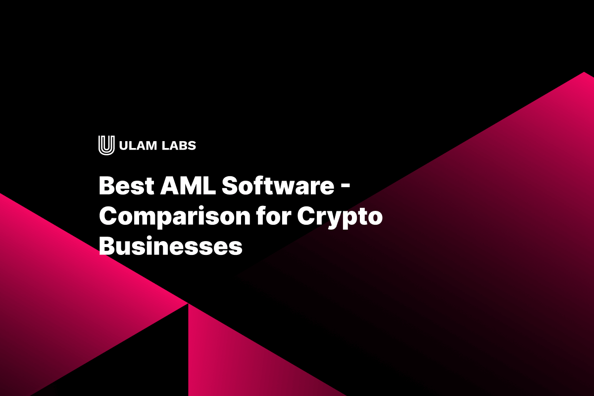 Best AML Software - Comparison for Crypto Businesses