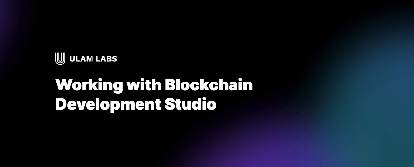 Working with Blockchain Development Studio