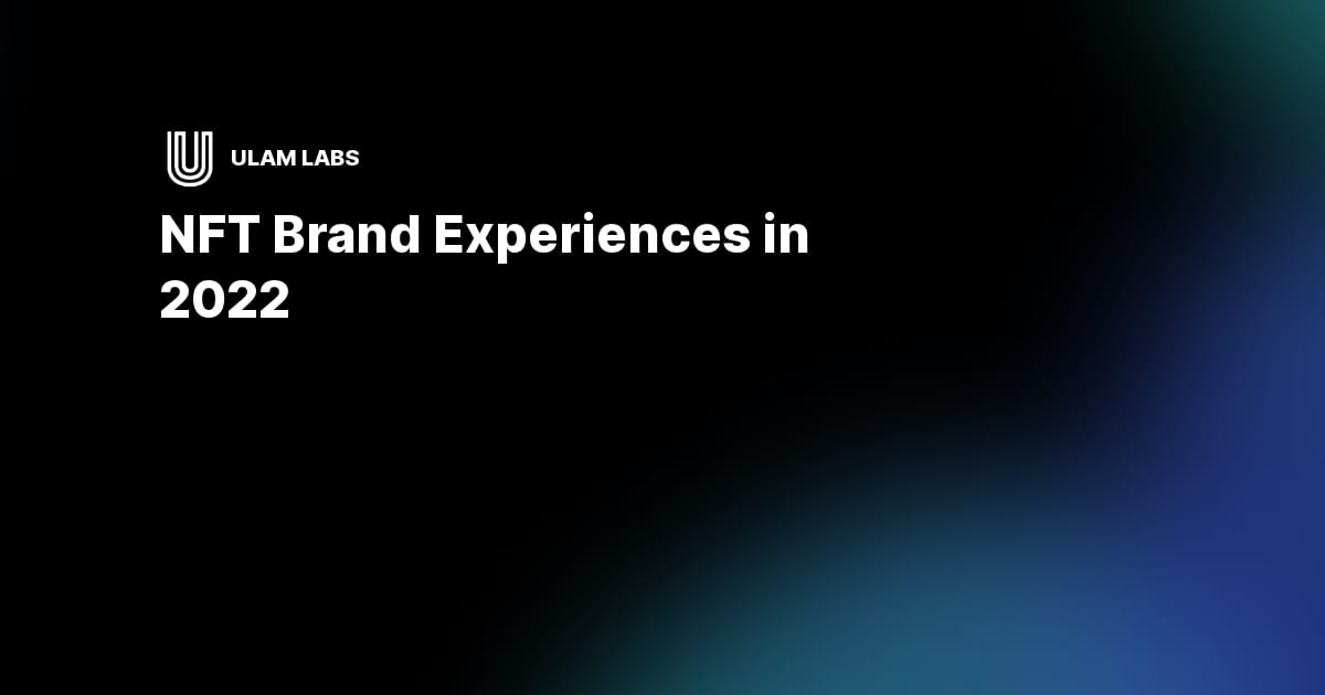 NFT Brand Experiences in 2022